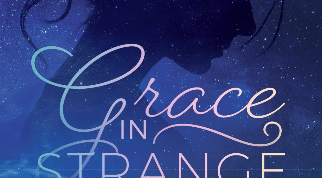 Grace in Strange Disguise - Christine Dillon - Multiplying Disciples One Story at a Time